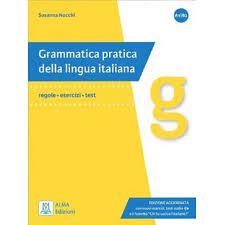 GRAMMATICA PRATICA DELLA LINGUA ITALIANA | 9788861827363