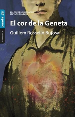 COR DE LA GENETA, EL | 9788418634710 | ROSSELLÓ BUJOSA, GUILLEM