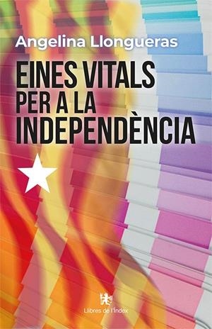 EINES VITALS PER A LA INDEPENDÈNCIA | 9788412341416 | LLONGUERAS, ANGELINA