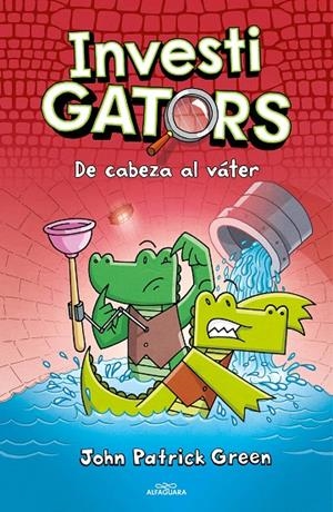 DE CABEZA AL VÁTER (INVESTIGATORS 2) | 9788418915468 | GREEN, JOHN PATRICK