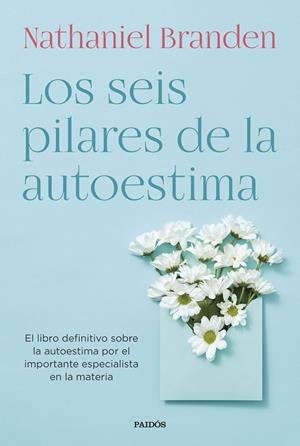 SEIS PILARES DE LA AUTOESTIMA, LOS | 9788449339288 | BRANDEN, NATHANIEL