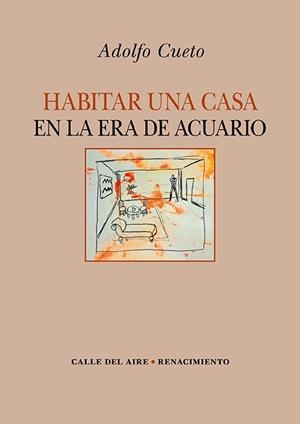 HABITAR UNA CASA EN LA ERA DE ACUARIO | 9788419231093 | CUETO, ADOLFO