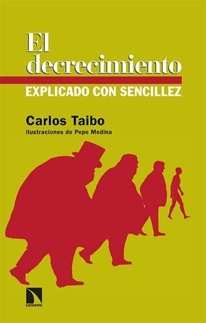 DECRECIMIENTO EXPLICADO CON SENCILLEZ, EL | 9788413524139 | TAIBO, CARLOS