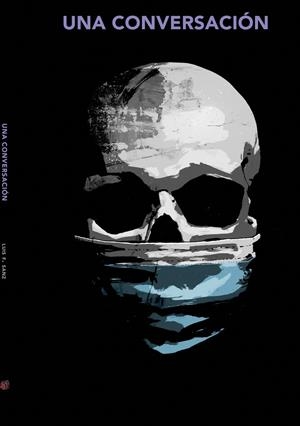CONVERSACIÓN, UNA | 9788412433456 | SANZ, LUIS F.