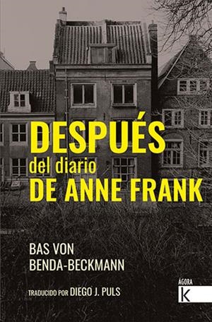 DESPUES DEL DIARIO DE ANNE FRANK | 9788419213037 | VON BENDA-BECKMANN, BAS