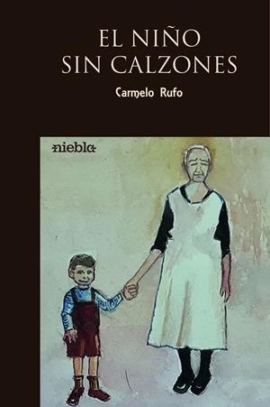 NIÑO SIN CALZONES, EL | 9788412516937 | RUFO, CARMELO