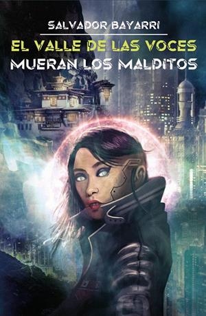 VALLE DE LAS VOCES, EL. MUERAN LOS MALVADOS | 9788419293008 | BAYARRI, SALVADOR