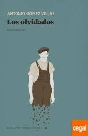 OLVIDADOS, LOS | 9788419160058 | GÓMEZ VILLAR, ANTONIO