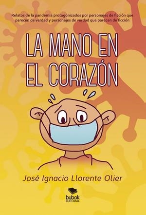 MANO EN EL CORAZÓN, LA | 9788468565606 | LLORENTE OLIER, JOSÉ IGNACIO