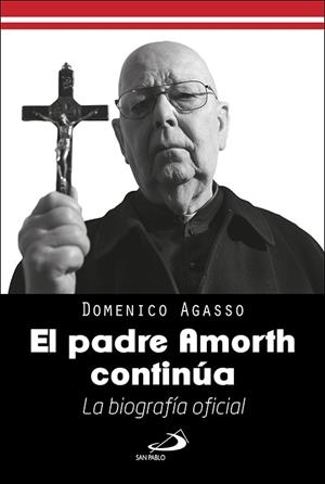PADRE AMORTH CONTINUA, EL | 9788428565868 | AGASSO,  DOMENICO