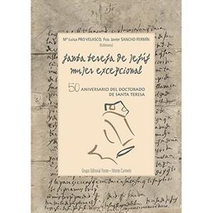 SANTA TERESA DE JESUS MUJER EXCEPCIONAL | 9788419307002 | PRO VELASCO, M. L. / SANCHO FERMIN, F.