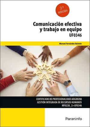 COMUNICACION EFECTIVA Y TRABAJO EN EQUIPO | 9788413665030 | FERNANDEZ BALMON,  MANUEL