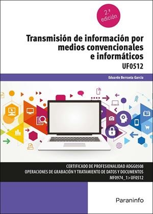 TRANSMISION DE INFORMACION POR MEDIOS CONVENCIONALES E INFORMÁTICOSP | 9788413678689 | BERRUETA GARCIA,  EDUARDO