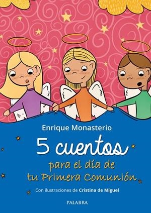 5 CUENTOS PARA EL DIA DE TU PRIMERA COMUNION | 9788413681351 | MONASTERIO,  ENRIQUE