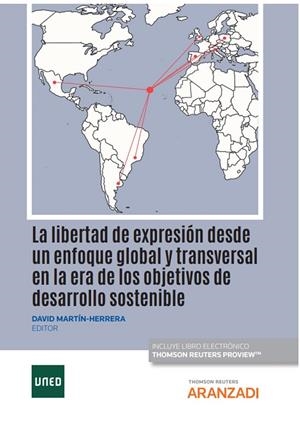 LIBERTAD DE EXPRESION DESDE UN ENFOQUE GLOBAL Y TRANSVERSAL, LA | 9788411242462 | MARTIN HERRERA, DAVID