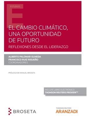 CAMBIO CLIMATICO UNA OPORTUNIDAD DE FUTURO, EL | 9788413907413 | PALOMAR OLMEDA, ALBERTO