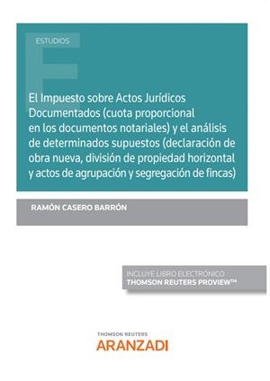 IMPUESTO SOBRE ACTOS JURIDICOS DOCUMENTADOS, EL | 9788411243452 | CASERO BARRON, RAMON