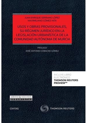 USOS Y OBRAS PROVISIONALES, SU REGIMEN JURIDICO EN LA LEGISLACION | 9788411255110 | SERRANO LOPEZ, JUAN ENRIQUE