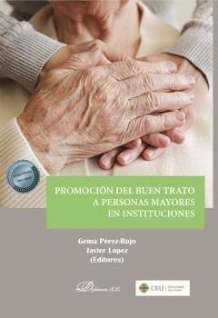 PROMOCION DEL BUEN TRATO A PERSONAS MAYORES EN INSTITUCIONES | 9788413775951