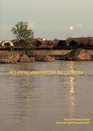 TESORO ESCONDIDO DE ZAMORA, EL | 9788418926013 | VÁZQUEZ PÉREZ, MANUEL