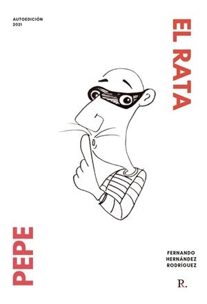 PEPE, EL RATA | 9788419225788 | HERNÁNDEZ RODRÍGUEZ, FERNANDO ANTONIO