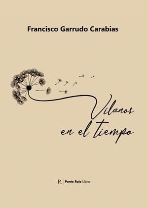 VILANOS EN EL TIEMPO | 9788419238115 | GARRUDO CARABIAS, FRANCISCO