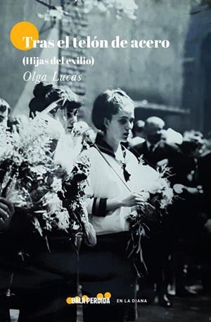 TRAS EL TELÓN DE ACERO | 9788412455045 | LUCAS, OLGA