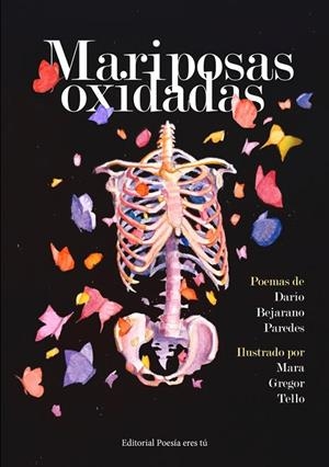 MARIPOSAS OXIDADAS | 9788418893261 | BEJARANO PAREDES, DARÍO / GREGOR TELLO, MARA