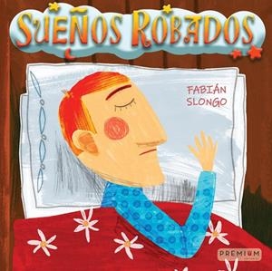 SUEÑOS ROBADOS | 9788412411683 | SLONGO, FABIAN