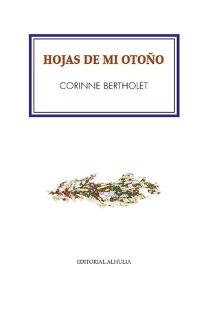 HOJAS DE MI OTOÑO | 9788412520811 | BERTHOLET, CORINNE