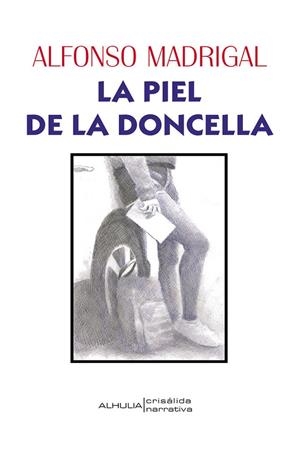 PIEL DE LA DONCELLA, LA | 9788412468878 | MADRIGAL, ALFONSO