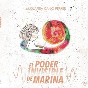PODER INVISIBLE DE MARINA, EL | 9788419076014 | CANO FERRER,  M. GLAFIRA