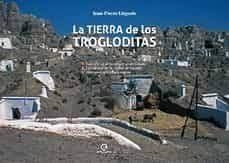 TIERRA DE LOS TROGLODITAS, LA | 9788418691072 | LIEGEOIS, JEAN PIERRE
