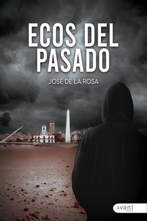 ECOS DEL PASADO | 9788419197245 | DE LA ROSA, JOSÉ