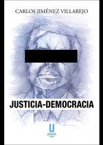 JUSTICIA DEMOCRACIA | 9788412409697 | JIMENEZ VILLAREJO, CARLOS