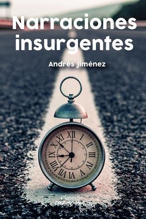 NARRACIONES INSURGENTES | 9788412484625 | JIMÉNEZ, ANDRÉS