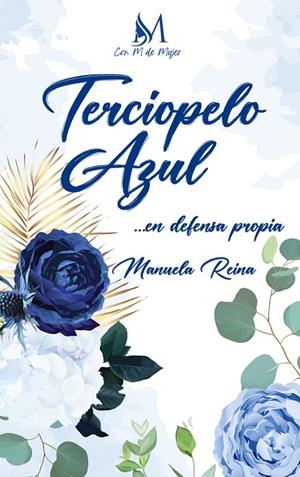 TERCIOPELO AZUL | 9788412499384 | REINA, MANUELA