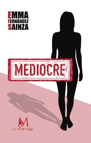 MEDIOCRE | 9788412499353 | FERNÁNDEZ SAINZA, EMMA