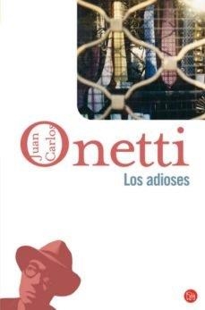 ADIOSES DE JUAN CARLOS ONETTI, LOS | 9788412272710