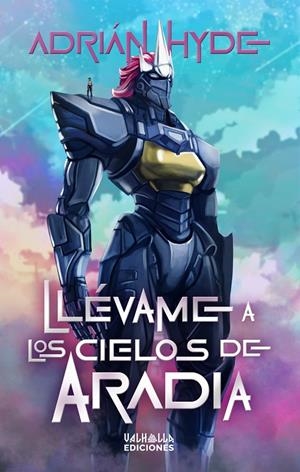 LLÉVAME A LOS CIELOS DE ARADIA | 9788412531343 | HYDE, ADRIÁN