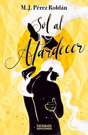 SOL AL ATARDECER | 9788412531329 | PÉREZ ROLDÁN, M. J.