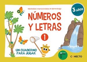 NÚMEROS Y LETRAS 1 (3 AÑOS). HABILIDADES IMPRESCINDIBLES DE APRENDIZAJE | 9788412375138 | CIUDAD-REAL NÚÑEZ, GINÉS MANUEL