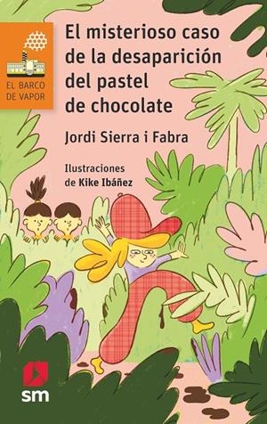 MISTERIOSO CASO DE LA DESAPARICIÓN DEL PASTEL DE CHOCOLATE, EL | 9788413923987 | SIERRA I FABRA, JORDI