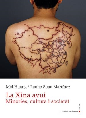 XINA AVUI, LA. MINORIES, CULTURA I SOCIETAT | 9788418758423 | HUANG, MEI / SUAU MARTÍNEZ, JAUME