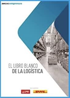 LIBRO BLANCO DE LA LOGÍSTICA, EL | 9788409388875 | VARIOS AUTORES