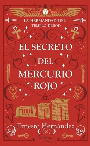 SECRETO DEL MERCURIO ROJO, EL | 9788412468014 | HERNÁNDEZ, ERNESTO