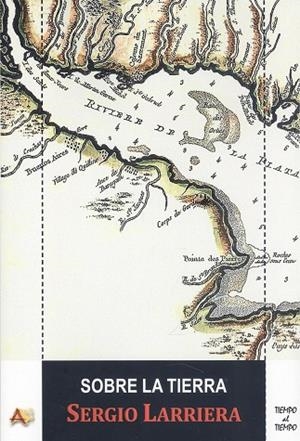 SOBRE LA TIERRA | 9788415757610 | LARRIERA, SERGIO