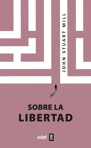 SOBRE LA LIBERTAD | 9788441441620 | STUART MILL, JOHN