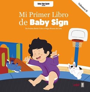 MI PRIMER LIBRO BABY SIGN Vol. 2 | 9788441441361 | BEITIA, ANDREA