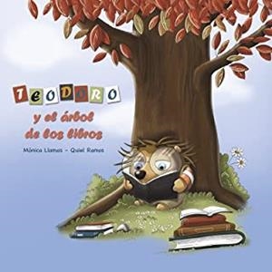 TEODORO Y EL ÁRBOL DE LOS LIBROS | 9788427146785 | RAMOS, QUIEL